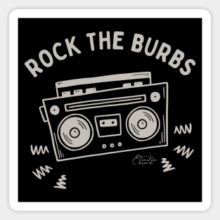 Rock The Burbs Magnet